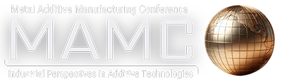 Metal Additive Manufacturing Conference - MAMC 2024